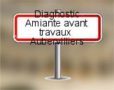 Diagnostic Amiante avant travaux ac environnement sur Aubervilliers